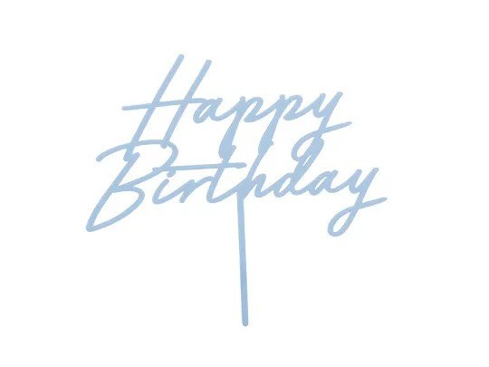Tortenaufsatz - Alles Gute zum Geburtstag - Acryl - Hellblau