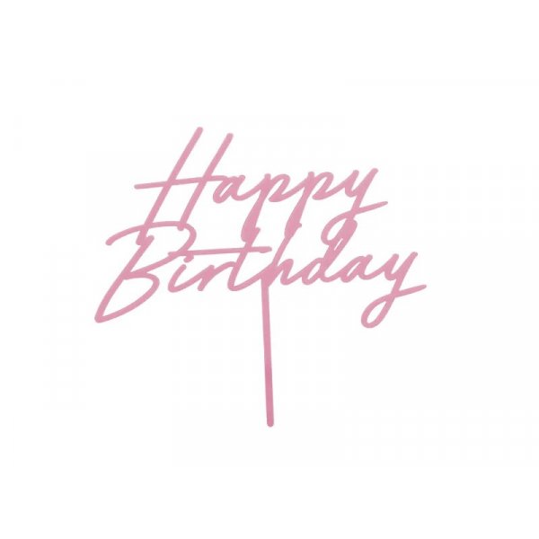 Tortenaufsatz - Alles Gute zum Geburtstag - Acryl - Rosa