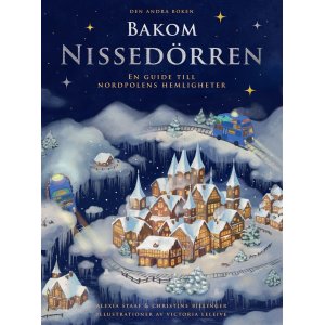 Hinter der Nisse-Tür: Ein Leitfaden zu den Geheimnissen des Nordpols Hinter der Nisse-Tür: Ein Leitfaden zu den Geheimnissen des Nordpols